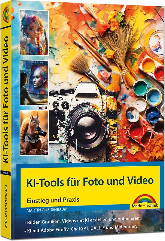 KI-Tools für Foto und Video - gekonnt die KI-Programme von Adobe Photoshop, Adobe Firefly, ChatGPT, DALL-E und Midjourney einsetzen