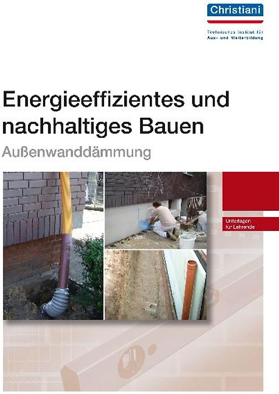 Energieeffizientes und nachhaltiges Bauen - Außenwanddämmung