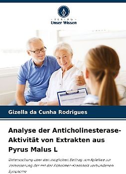 Analyse der Anticholinesterase-Aktivität von Extrakten aus Pyrus Malus L