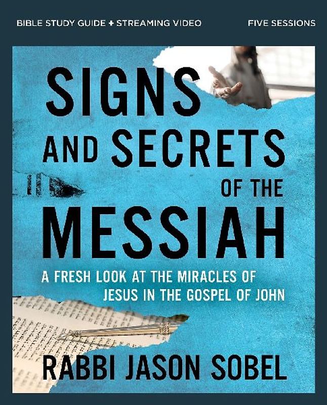 Signs and Secrets of the Messiah Bible Study Guide Plus Streaming Video