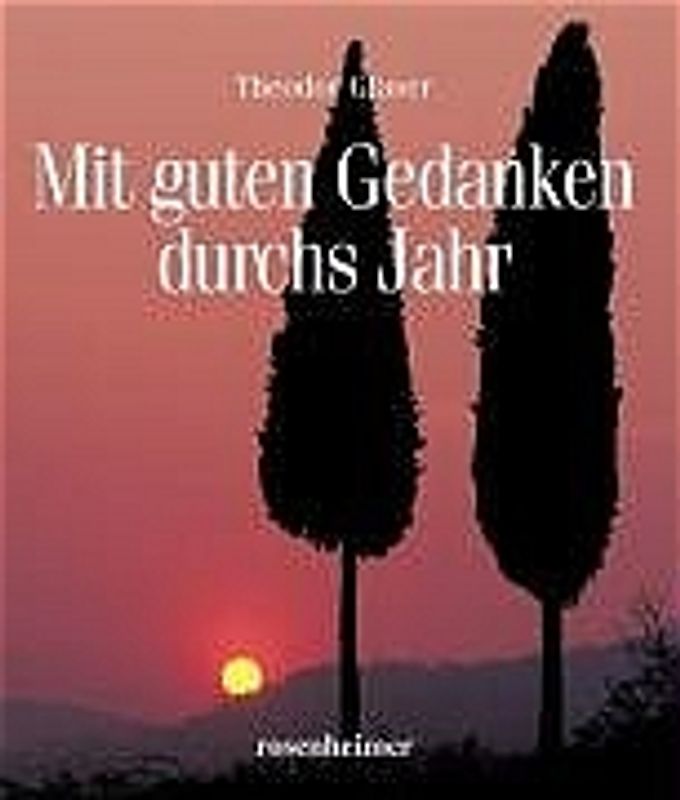 Mit guten Gedanken durchs Jahr