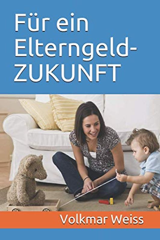 Für ein Elterngeld-ZUKUNFT