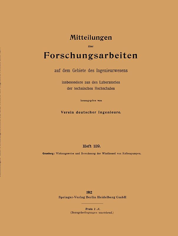 Wirkungsweise und Berechnung der Windkessel von Kolbenpumpen