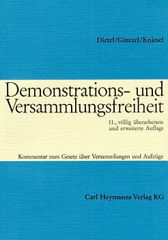Demonstrations- und Versammlungsfreiheit. Kommentar zum Gesetz über Versammlungen und Aufzüge vom 24. Juli 1953