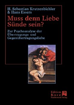 Muss den Liebe Sünde sein?