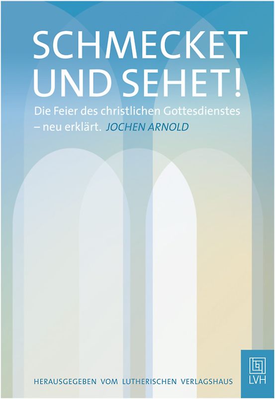 Schmecket und sehet!