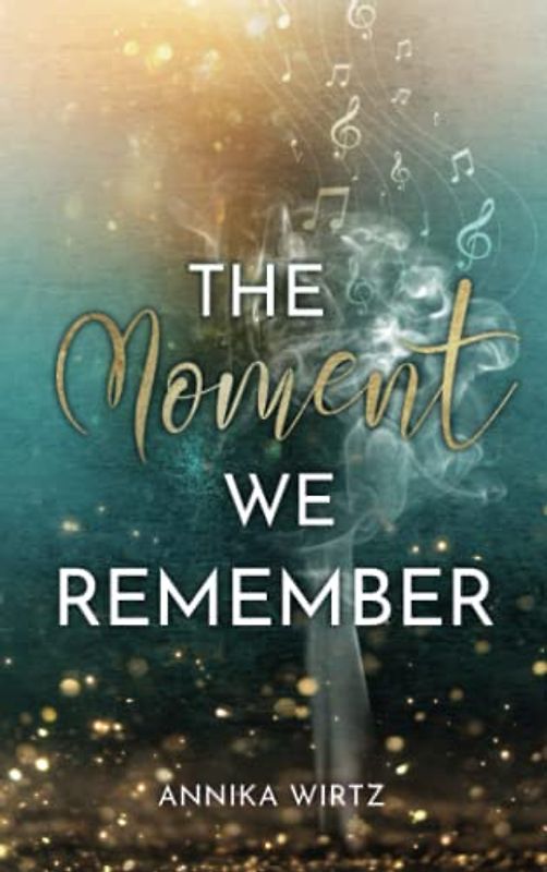 The Moment we Remember