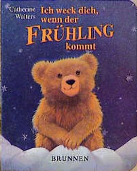 Ich weck dich, wenn der Frühling kommt