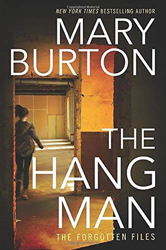 The Hangman (Forgotten Files, 3, Band 3)