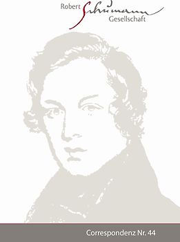 Correspondenz. Mitteilungen der Robert-Schumann-Gesellschaft e.V. Düsseldorf. Nr. 44 / Februar 2022