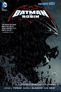 The New 52: Batman and Robin: Vol. 4 - Requiem for Damian - Peter Tomasi [Softcover]