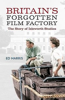 Britain's Forgotten Film Factory