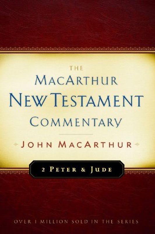 2 Peter and Jude MacArthur New Testament Commentary