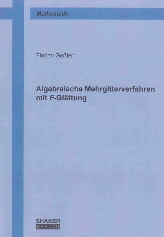 Algebraische Mehrgitterverfahren mit F-Glättung