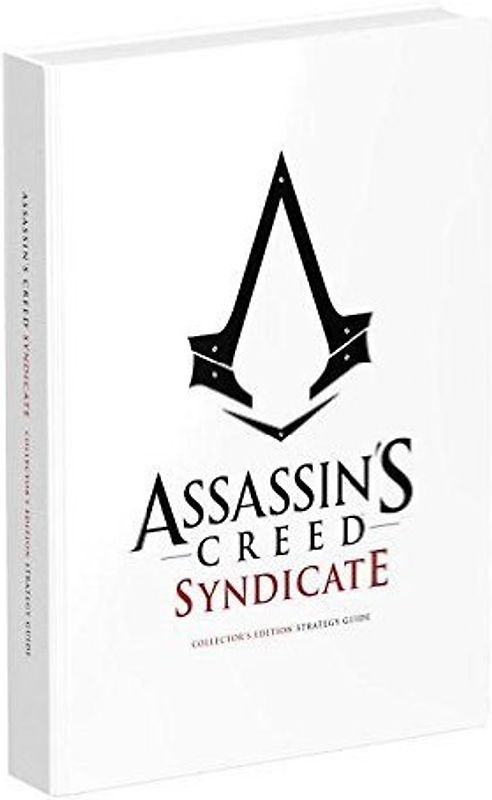 Assassin's Creed Syndicate: Das offizielle Lösungsbuch [Collector's Edition]