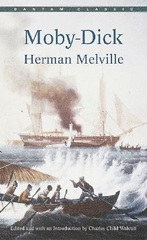 Moby-Dick (Bantam Classic) - Herman Melville
