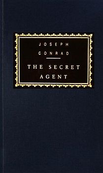 The Secret Agent (Everyman's Library Classics & Contemporary Classics) - Conrad, Joseph