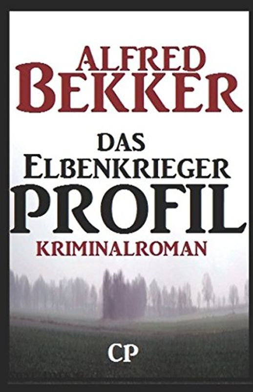Das Elbenkrieger-Profil: Kriminalroman