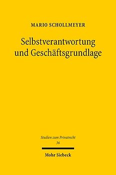 Selbstverantwortung und Geschäftsgrundlage
