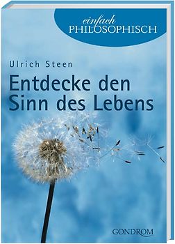 Entdecke den Sinn des Lebens