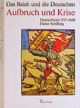 Das Reich und die Deutschen. 800-1800 / Aufbruch und Krise