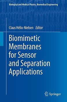 Biomimetic Membranes for Sensor and Separation Applications