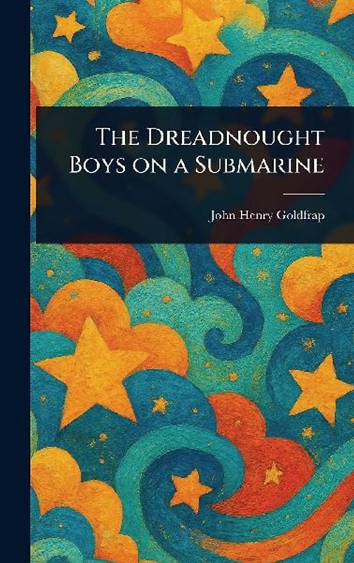 The Dreadnought Boys on a Submarine