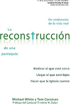 La Reconstruccion de Una Parroquia