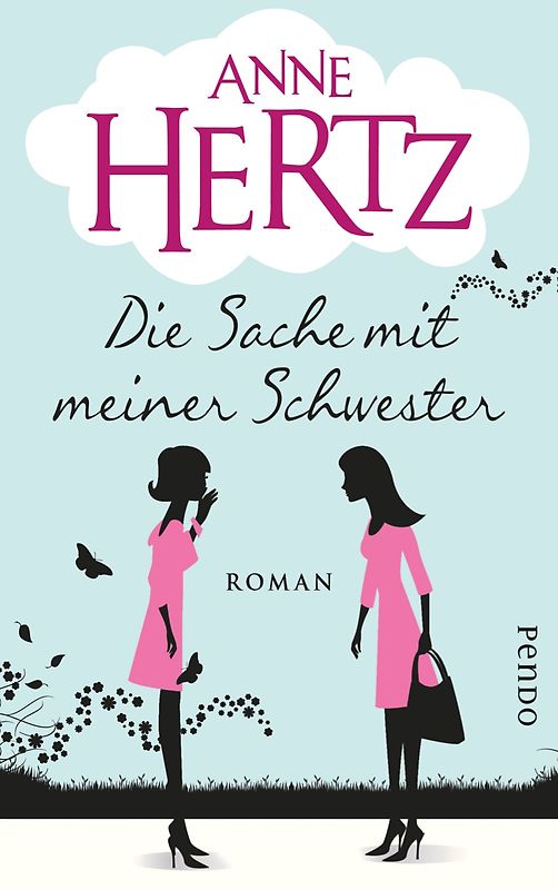 Die Sache mit meiner Schwester. Roman