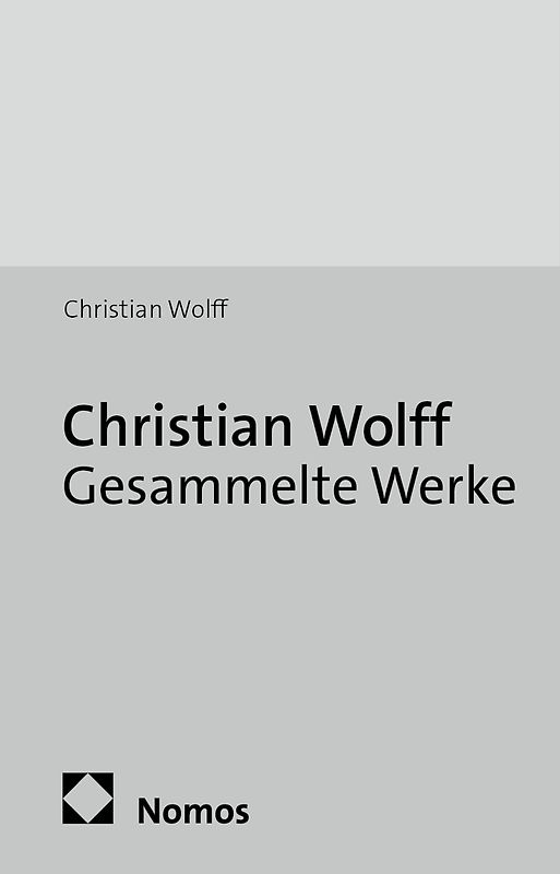Christian Wolff: Gesammelte Werke
