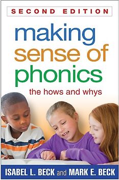 Making Sense of Phonics, Second Edition: The Hows and Whys