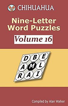 Chihuahua Nine-Letter Word Puzzles Volume 16