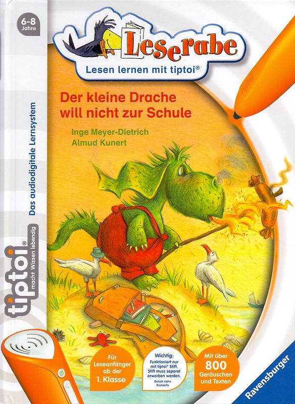 tiptoi® Leserabe: Der kleine Drache will nicht zur Schule - Inge Meyer-Dietrich [ohne Stift]