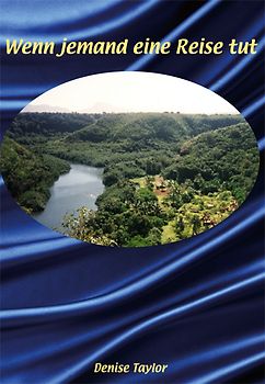 Wenn jemand eine Reise tut