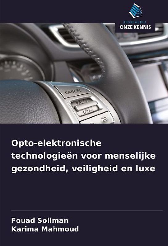 Opto-elektronische technologieën voor menselijke gezondheid, veiligheid en luxe