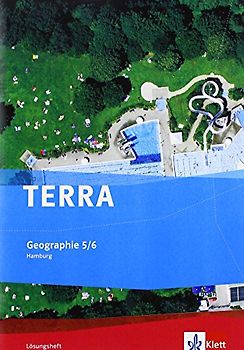 TERRA Geographie 5/6. Ausgabe Hamburg Gymnasium: Lösungsheft mit Onlineangebot Klasse 5/6 (TERRA Geographie. Ausgabe für Hamburg Gymnasium ab 2010)