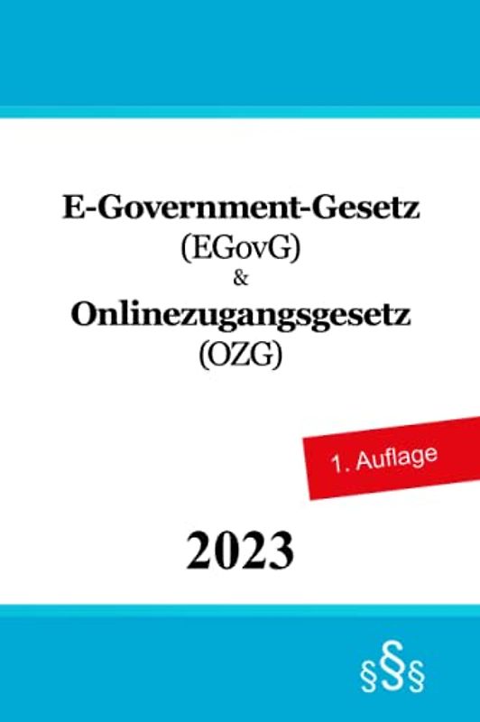 E-Government-Gesetz (EGovG) & Onlinezugangsgesetz (OZG)