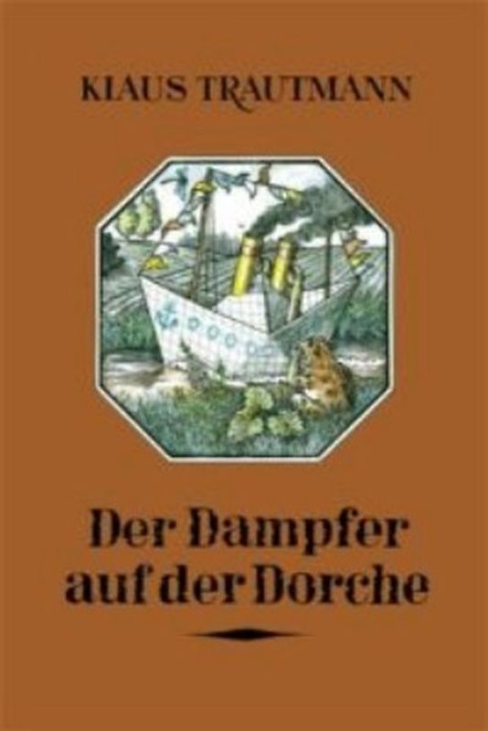 Der Dampfer auf der Dorche