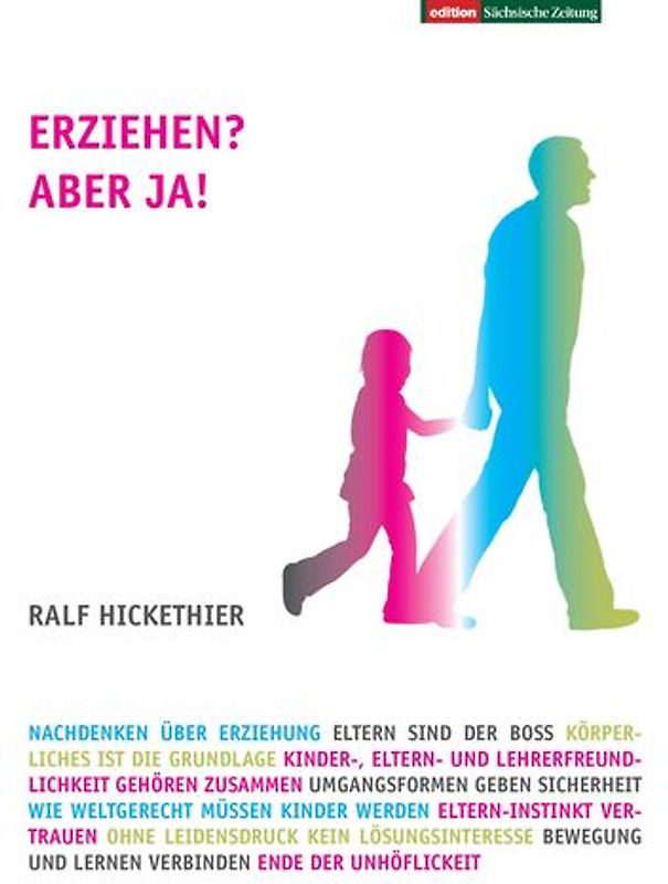 Erziehen? Aber ja!