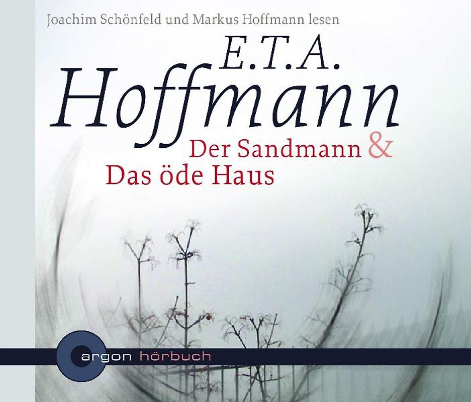 Der Sandmann /Das öde Haus