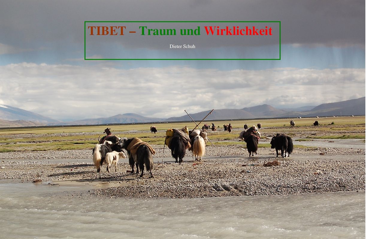 Tibet - Traum und Wirklichkeit