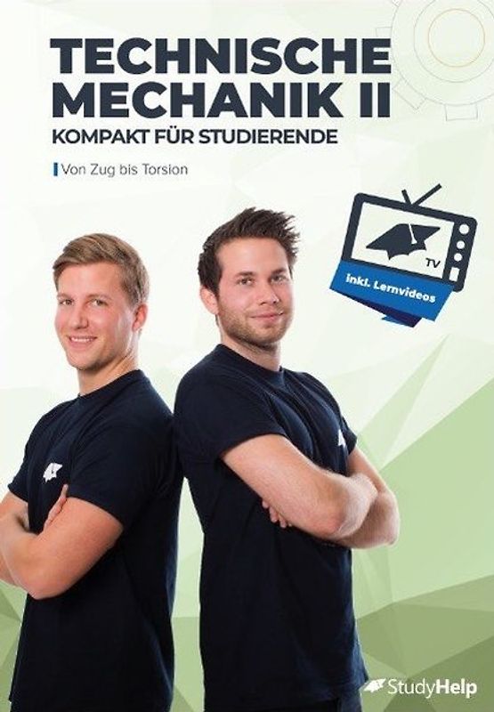 Technische Mechanik 2 - kompakt für Studierende