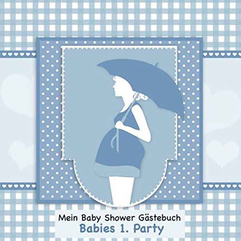 Mein Baby Shower Gästebuch: Die erste Party meines Lebens I Babyblau Vintage I Für ca. 50 Einträge I Kreative Fragen an die Gäste & Wünsche für das ... I Softcover I Mitbringsel für die Babyparty