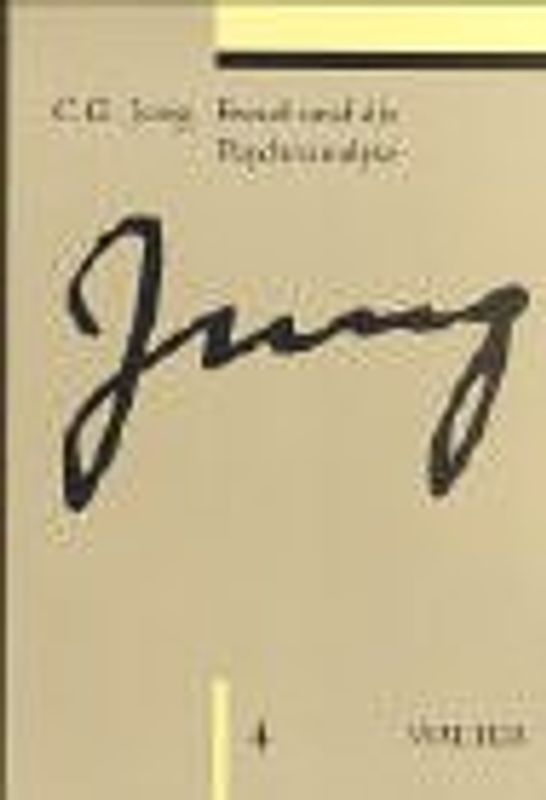 Gesammelte Werke. Sonderausgabe / Band 4: Freud und die Psychoanalyse