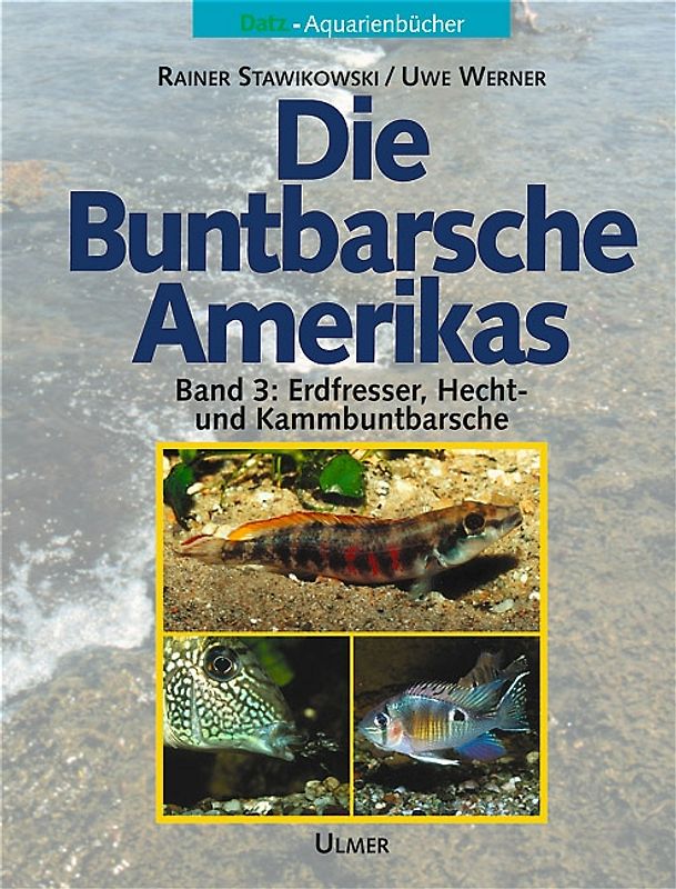 Die Buntbarsche Amerikas Band 3