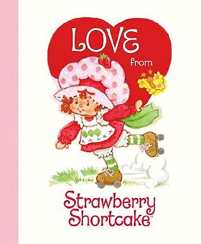 Love from Strawberry Shortcake