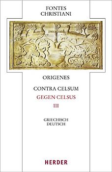 Contra Celsum - Gegen Celsus
