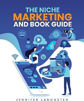 The Niche Marketing and Book Guide
