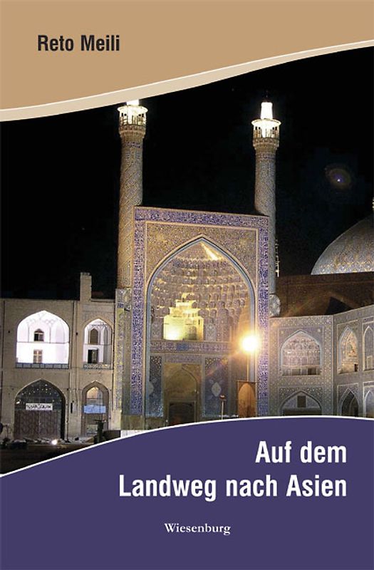 Auf dem Landweg nach Asien