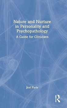 Nature and Nurture in Personality and Psychopathology